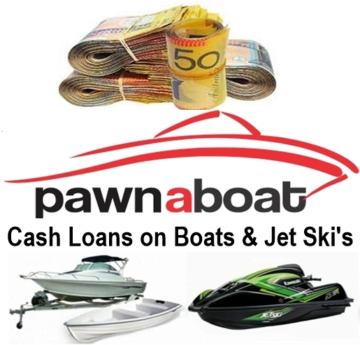 Cash loans against Boats and Jet Ski at Pawn a Boat.
